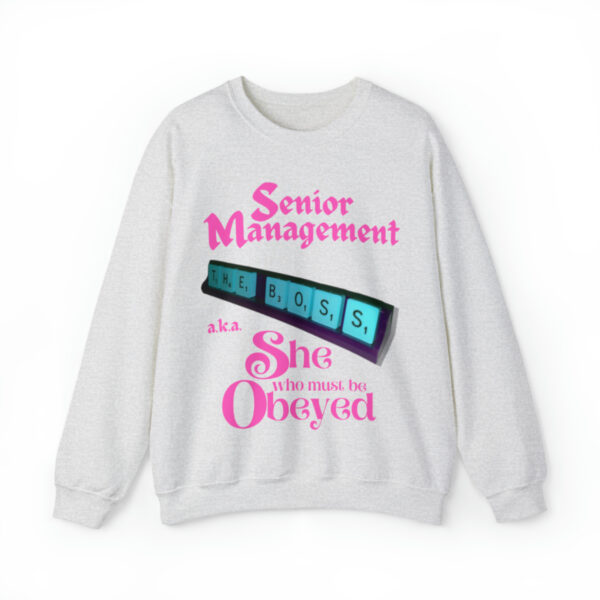 Senior Management (aka She Who Must Be Obeyed): Unisex Heavy Blend™ Crewneck Sweatshirt - Image 7