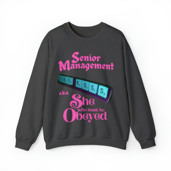 Senior Management (aka She Who Must Be Obeyed): Unisex Heavy Blend™ Crewneck Sweatshirt - Image 19