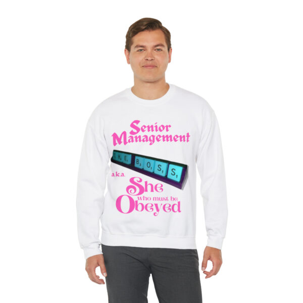 Senior Management (aka She Who Must Be Obeyed): Unisex Heavy Blend™ Crewneck Sweatshirt - Image 5