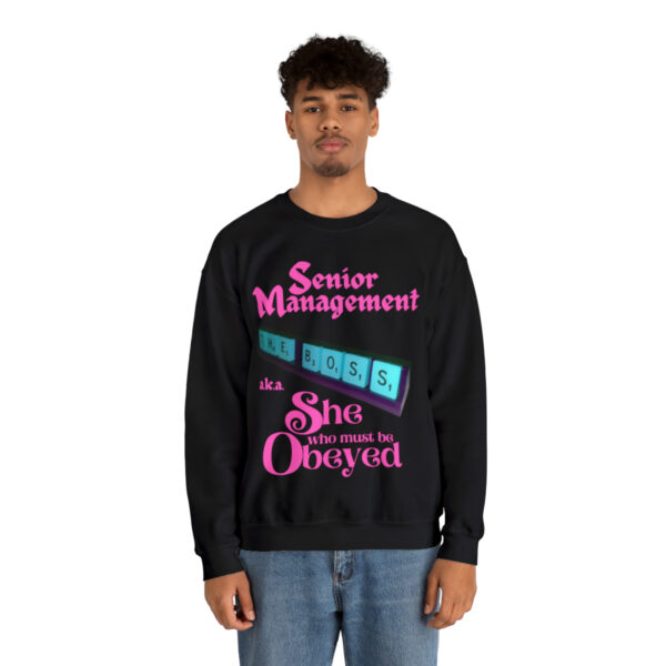 Senior Management (aka She Who Must Be Obeyed): Unisex Heavy Blend™ Crewneck Sweatshirt - Image 2