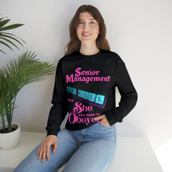 Senior Management (aka She Who Must Be Obeyed): Unisex Heavy Blend™ Crewneck Sweatshirt - Image 3