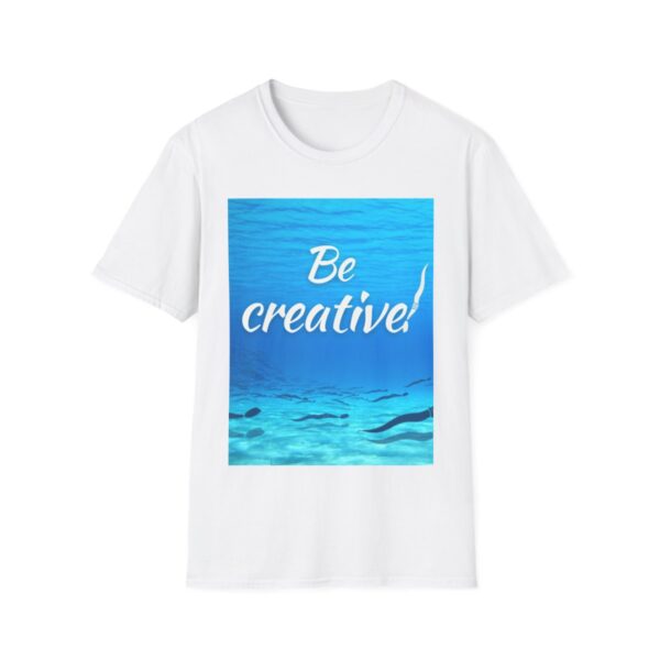 Be creative! Unisex Softstyle T-Shirt - Image 4