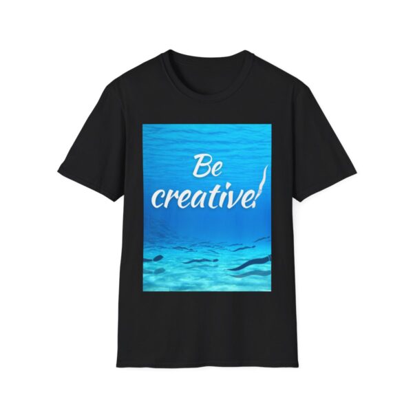 Be creative! Unisex Softstyle T-Shirt - Image 7