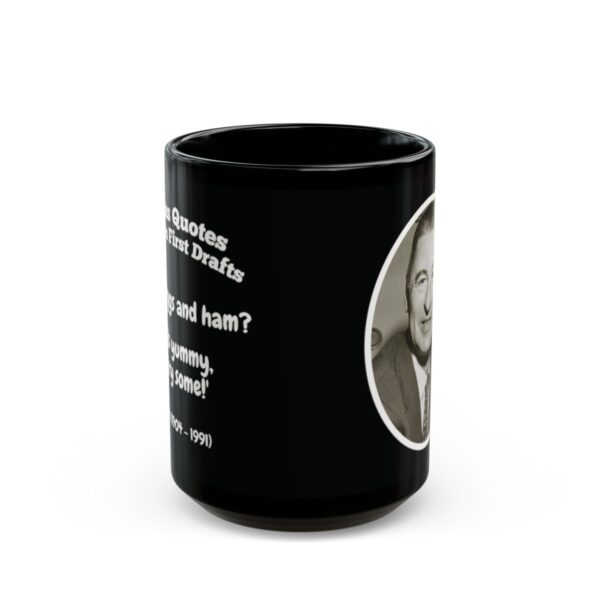 Forgotten First Drafts (Dr. Seuss) Black Mug (11oz or 15oz) - Image 8