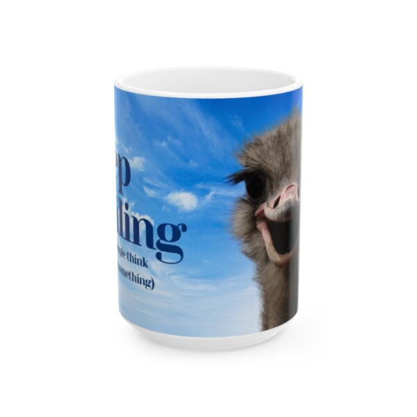 Keep smiling (it makes people think you're up to something) Ceramic Mug (11oz or 15oz) - Image 13