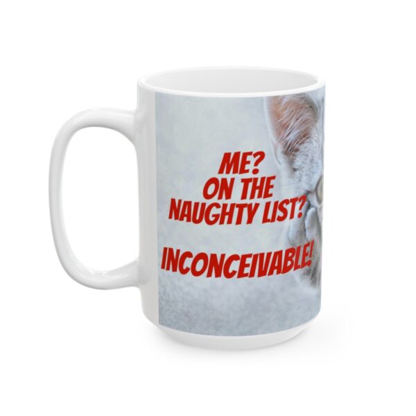 Me? On the naughty list? (kitten) - Ceramic Mug (11oz or 15oz) - Image 14