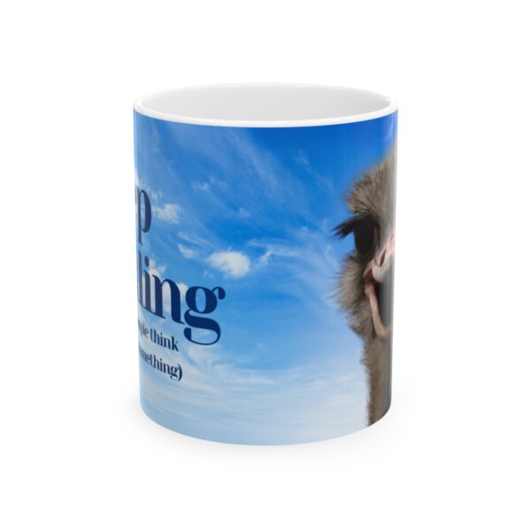 Keep smiling (it makes people think you're up to something) Ceramic Mug (11oz or 15oz) - Image 2