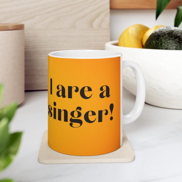 I are a singer! (#3) Ceramic Mug 11oz or 15oz - Image 6