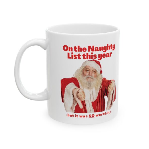 On the Naughty List Ceramic Mug (11oz or 15oz) - Image 3