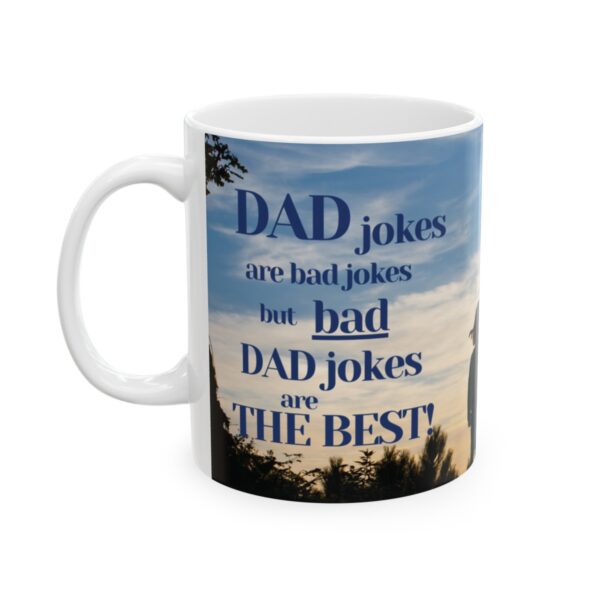 Dad jokes Ceramic Mug (11oz or 15oz) - Image 3