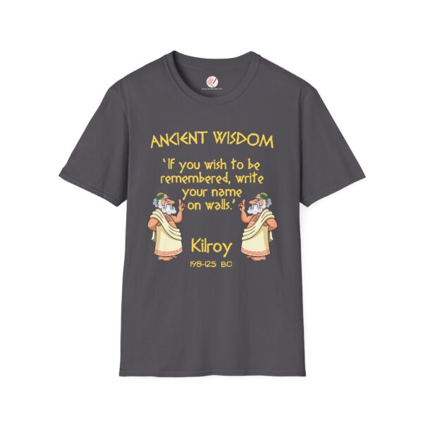 Ancient Wisdom - Kilroy  Unisex Softstyle T-Shirt - Image 5
