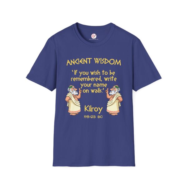 Ancient Wisdom - Kilroy  Unisex Softstyle T-Shirt - Image 14