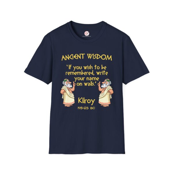 Ancient Wisdom - Kilroy  Unisex Softstyle T-Shirt - Image 7